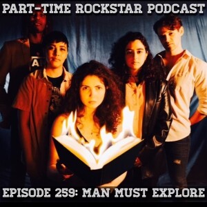 Episode 259: Man Must Explore (Alt Rock) [Albany, NY]