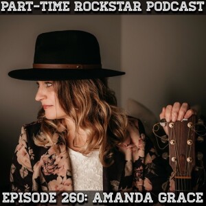 Episode 260: Amanda Grace (Singer/Songwriter) [Minnesota]