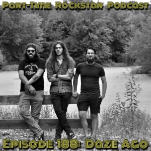 Episode 188: Daze Ago (Buffalo, NY) [Psychedelic Punk Reggae Funk Rock]