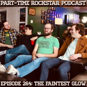 Episode 264: The Faintest Glow (Indie Rock) [Pittsburgh, PA]