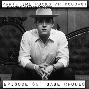 Episode 63: Gage Rhodes