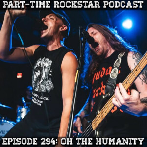 Episode 294: Oh The Humanity (Massachusetts) [Hard Rock]