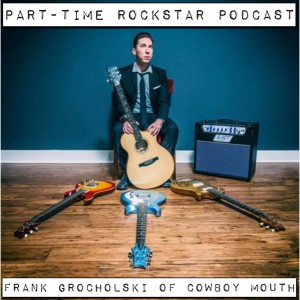 Episode 87: Frank Grocholski of Cowboy Mouth