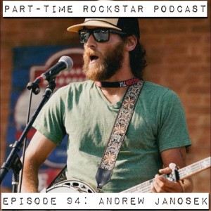 Episode 94: Andrew Janosek (Rock Creek Revival, Bilgewater, Solid Hollow)