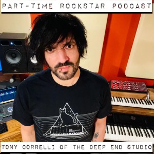 Episode 157: Tony Correlli of The Deep End Studio [Baltimore, MD] (Producer/Musician)
