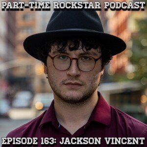 Episode 163: Jackson Vincent (Indie Rock) [Philadelphia, PA]