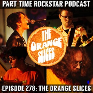 Episode 278: The Orange Slices (Washington DC) [Indie Rock]