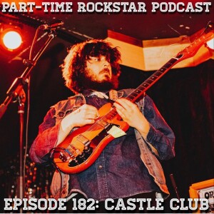 Episode 182: Castle Club (Austin, TX) [Stoner Rock]