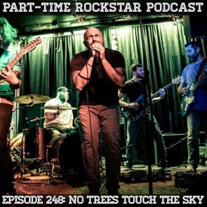Episode 248: No Trees Touch The Sky (Rock) [Philly]