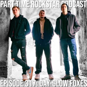 Episode 317: Day-Glow Foxes (Indie Rock) [Worcester, MA]
