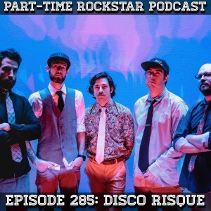 Episode 285: Ryan from Disco Risque (Big Band Rock) [Charlottesville VA]