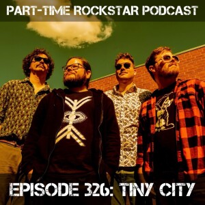 Episode 326: Tiny City (Indie Rock) [Charlotte, NC]