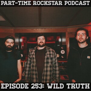 Episode 253: Wild Truth (Alt Rock) [Richmond, VA]