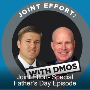 Joint Effort- Special Father’s Day Episode