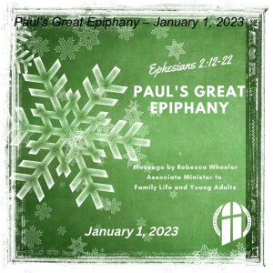 Paul’s Great Epiphany – January 1, 2023