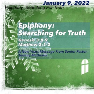 Epiphany: Searching For Truth - January 10, 2022