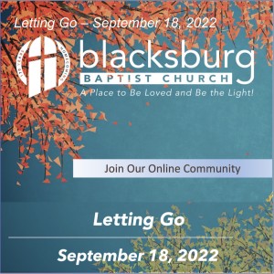 Letting Go – September 18, 2022