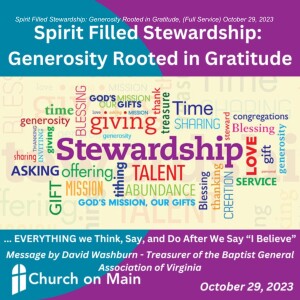 Spirit Filled Stewardship: Generosity Rooted in Gratitude, (Full Service) October 29, 2023