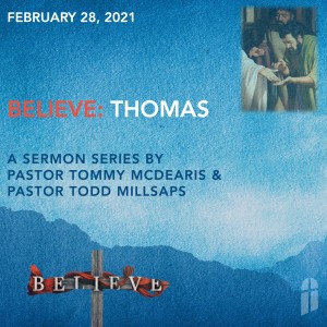 February 28, 2021 - Believe: Thomas