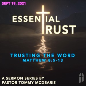 September 19, 2021 - Essential Trust:  Trusting The Word