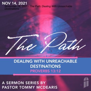 November 14, 2021 - The Path: Dealing With Unreachable Destinations