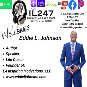 Impacting Life 24/7 Welcomes Eddie L. Johnson
