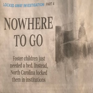 Part 3 of the series ”No where to Go” NC foster children have  bed shortages
