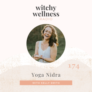 #174 Yoga Nidra with Kelly Smith
