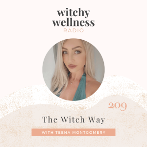 #209 The Witch Way with Teena Montgomery