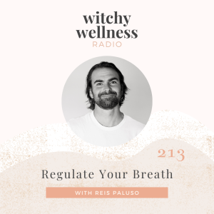 #213 Regulate Your Breath with Reis Paluso