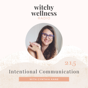 #215 Intentional Communication with Cynthia Kane