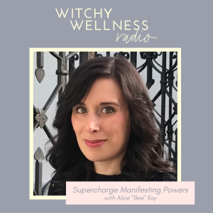 #41 Supercharge Manifesting Powers with Alice 