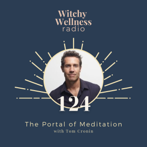 #124 The Portal of Meditation with Tom Cronin