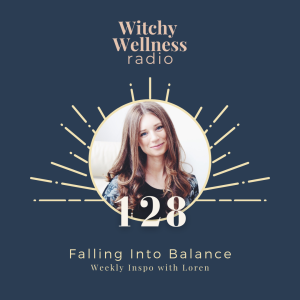 #128 Falling into Balance with Loren Cellentani