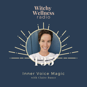 #135 Inner Voice Magic with Claire Bunce