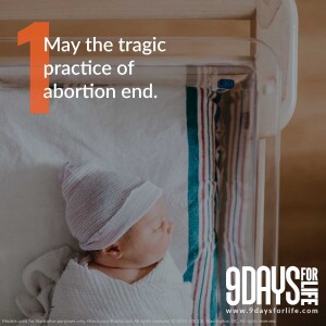 9 Days for Life Novena - Day 1