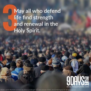 9 Days for Life Novena - Day 3