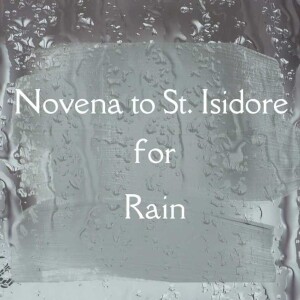 Novena to Saint Isidore for Rain - Day 2