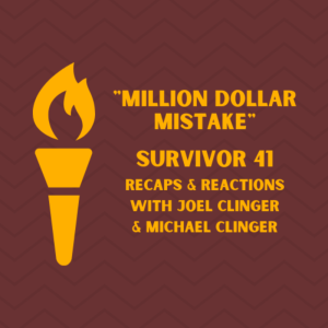 ”Million Dollar Mistake” (Survivor 41 Ep 9 Recap ft. Joel Clinger) + Titans 8-2!