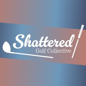 Shattered Golf Collective - Masters Reactions with Devin Clark and Jacob Rudolph