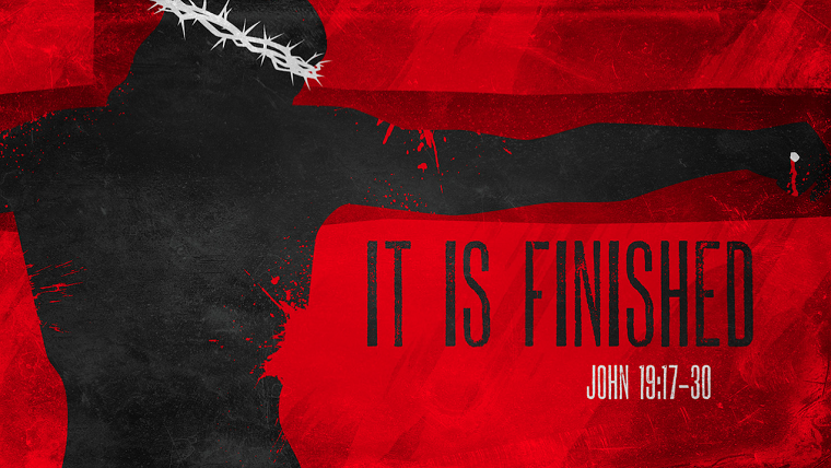 Easter : It is Finished 