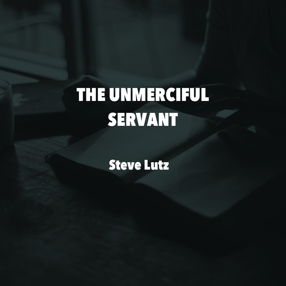 The Unmerciful Servant 