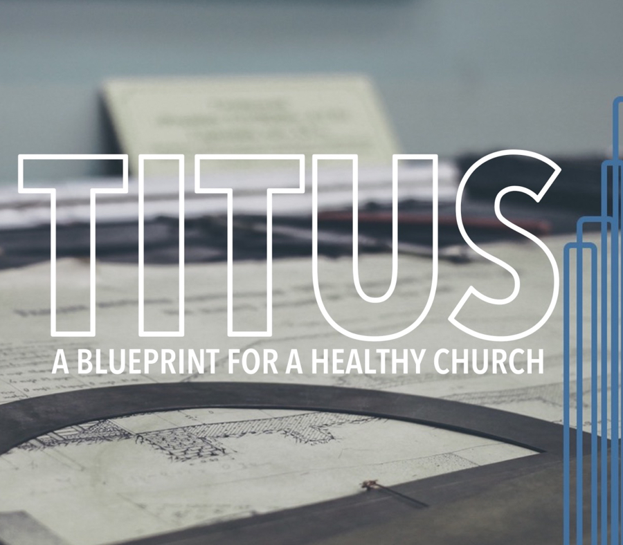 Titus: Saved, Servant and Sent 