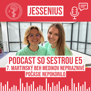 Podcast so sestrou E5: 7. Martinský beh medikov nepriaznivé počasie nepokorilo