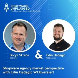 #29 Shopware agency market perspective with Edin Dedagic @WEBversiert