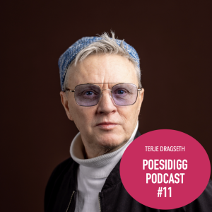 #11 Poesidigg: Terje Dragseth