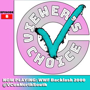 Viewer's Choice #8: WWF Backlash 2000