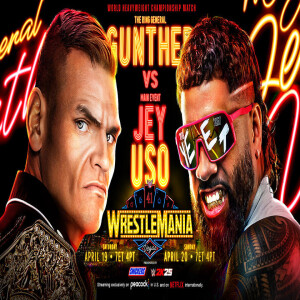 WWE WrestleMania 41 Preview – Part 3