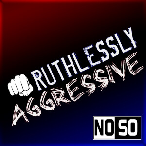 The Ruthlessly Aggressive Podcast #74: 5/5/03 - 5/8/03