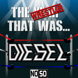 The Wrestler That Was… #5: Diesel